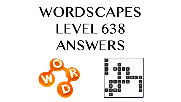Wordscapes Level 638 Answers