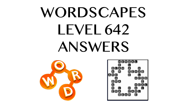 Wordscapes Level 642 Answers