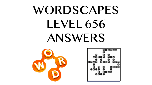 Wordscapes Level 656 Answers