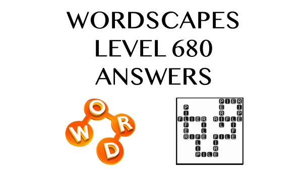 Wordscapes Level 680 Answers