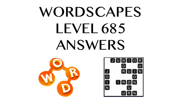 Wordscapes Level 685 Answers