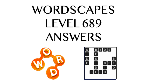Wordscapes Level 689 Answers