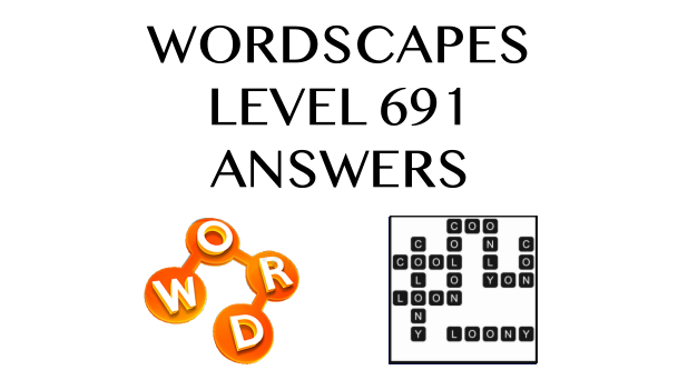 Wordscapes Level 691 Answers