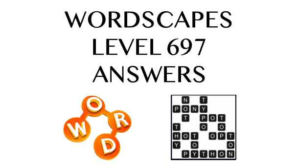 Wordscapes Level 697 Answers