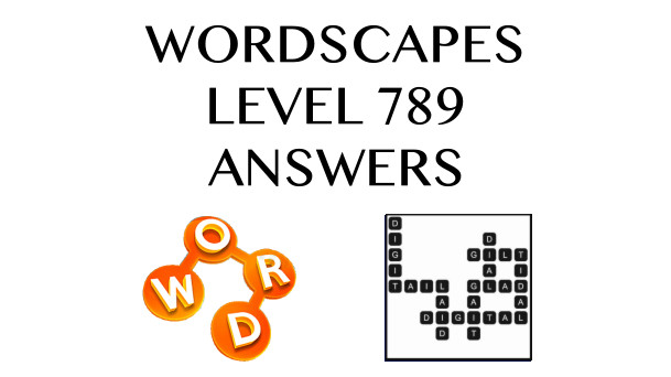 Wordscapes Level 789 Answers