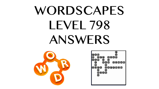 Wordscapes Level 798 Answers
