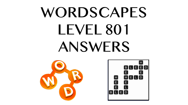 Wordscapes Level 801 Answers