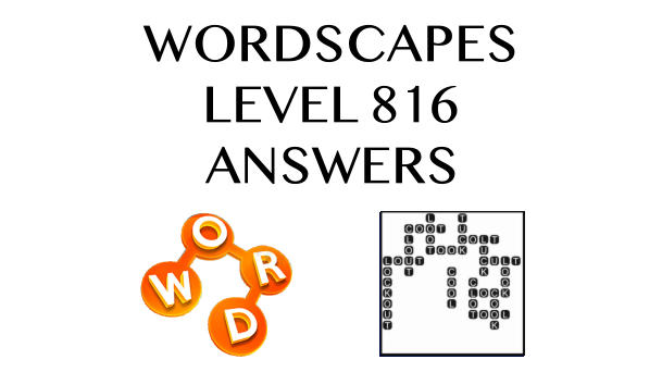 Wordscapes Level 816 Answers