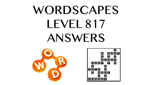 Wordscapes Level 817 Answers