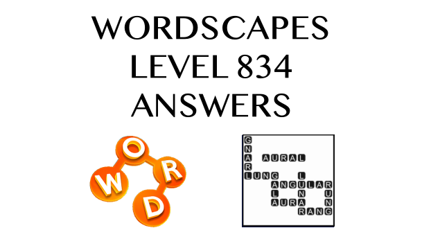 Wordscapes Level 834 Answers