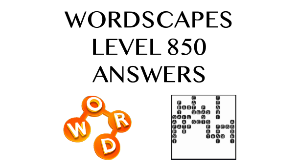 Wordscapes Level 850 Answers