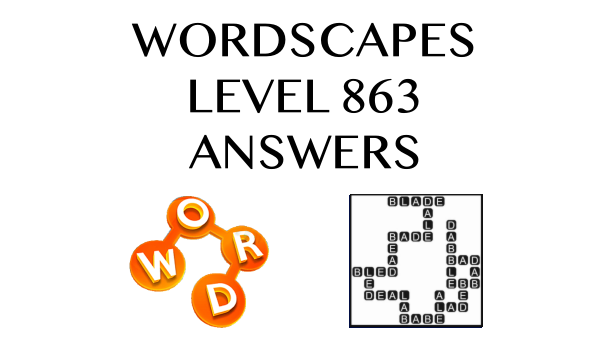 Wordscapes Level 863 Answers