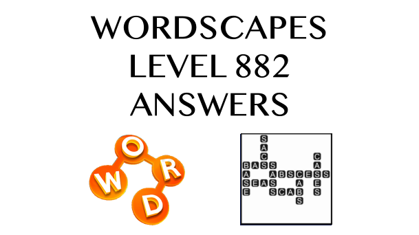 Wordscapes Level 882 Answers