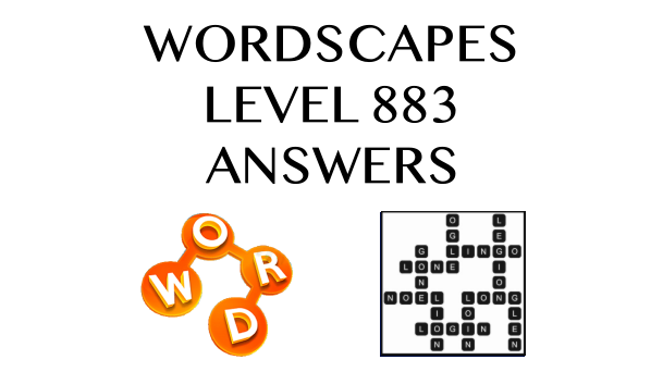 Wordscapes Level 883 Answers