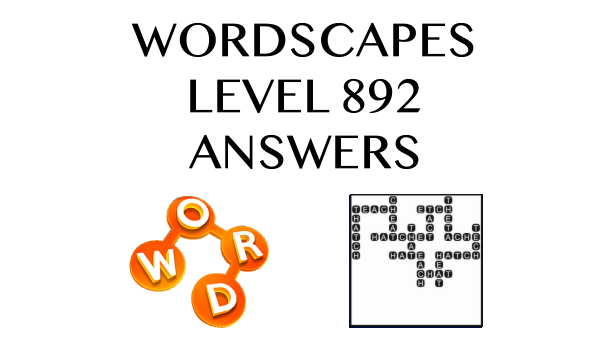 Wordscapes Level 892 Answers