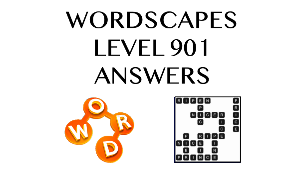 Wordscapes Level 901 Answers