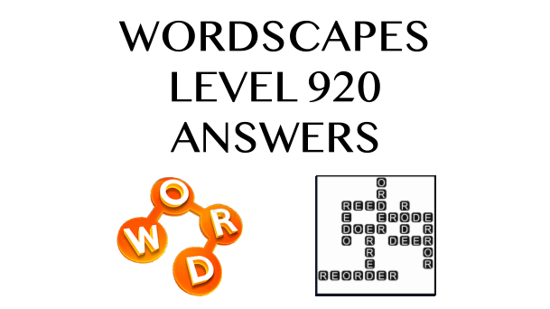 Wordscapes Level 920 Answers