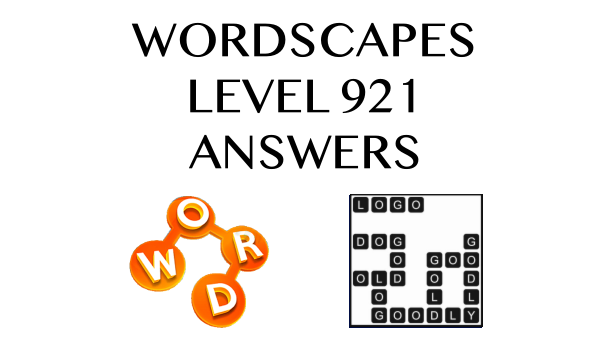 Wordscapes Level 921 Answers