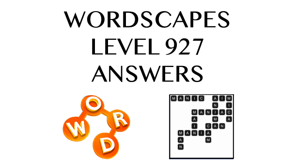 Wordscapes Level 927 Answers