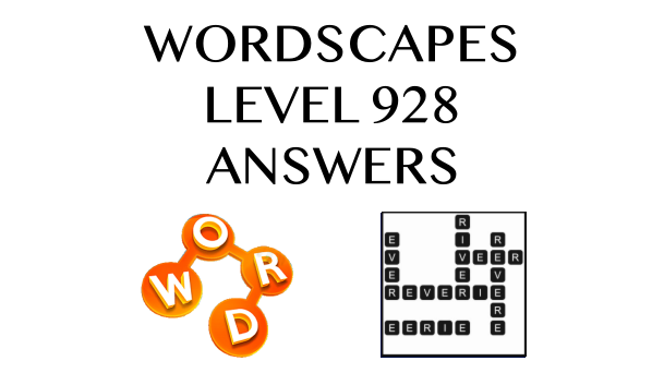 Wordscapes Level 928 Answers