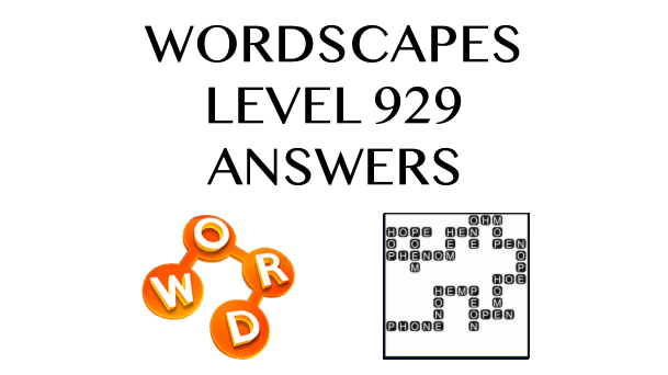 Wordscapes Level 929 Answers