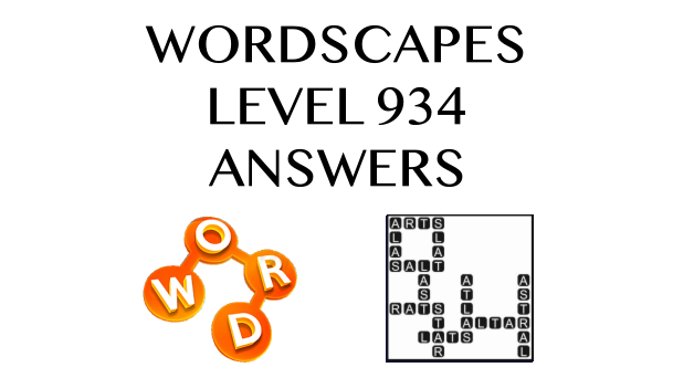 Wordscapes Level 934 Answers