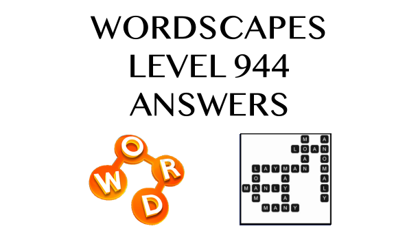 Wordscapes Level 944 Answers