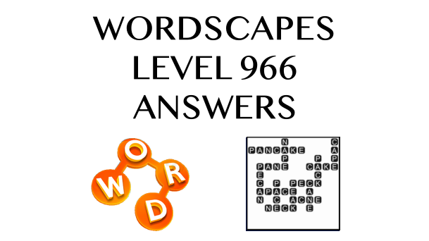 Wordscapes Level 966 Answers