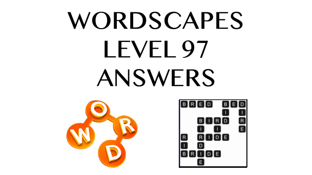 Wordscapes Level 97 Answers