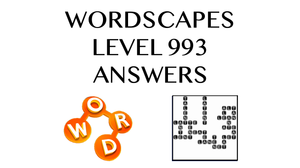 Wordscapes Level 993 Answers