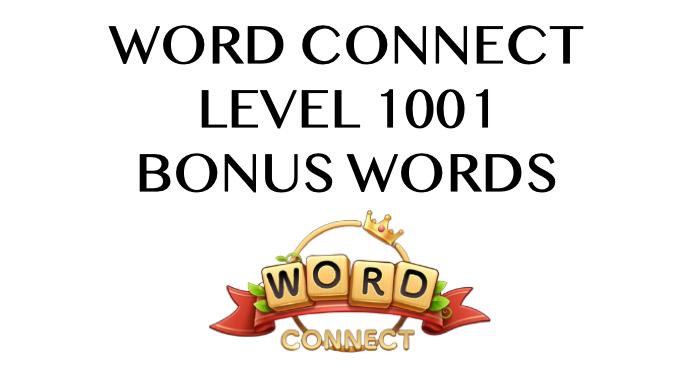 word connect level 1001 answers