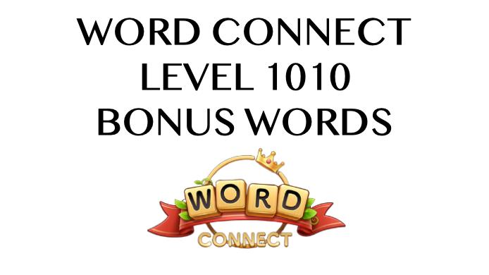 word connect level 1010 answers
