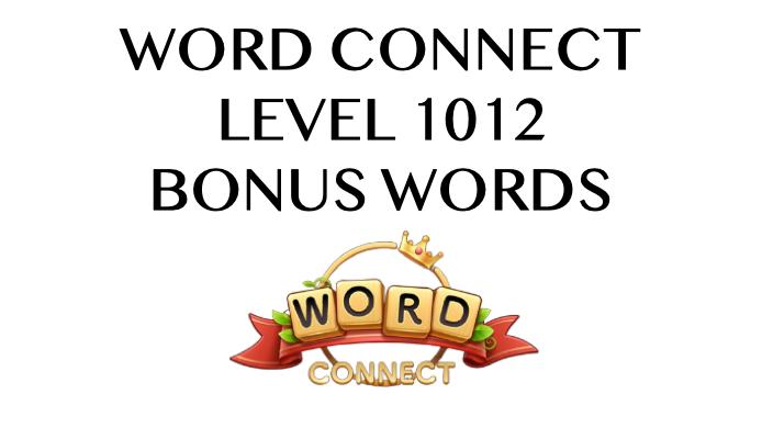 word connect level 1012 answers