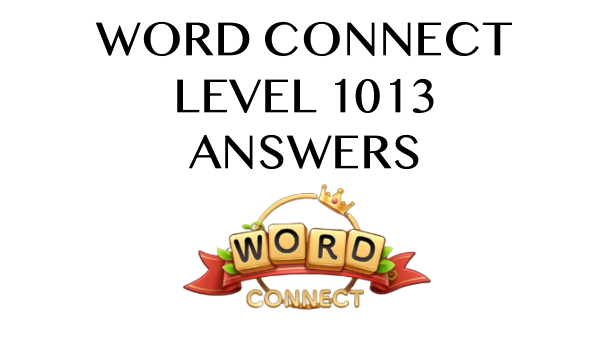 Word Connect Level 1013 Answers