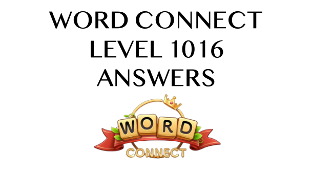 Word Connect Level 1016 Answers