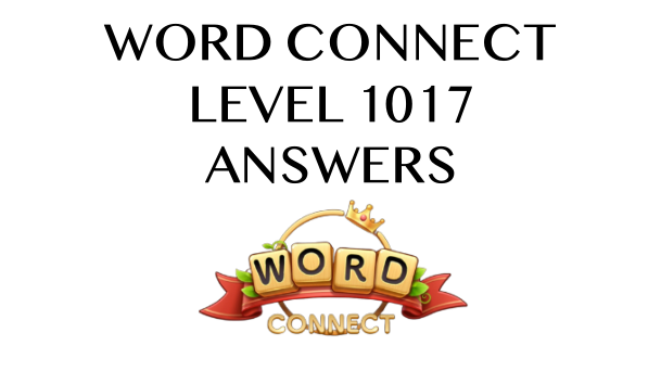 Word Connect Level 1017 Answers