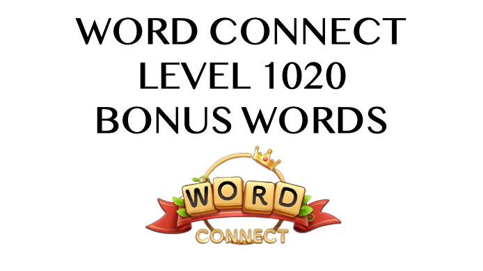 word connect level 1020 answers