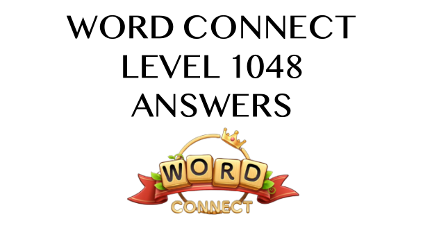 Word Connect Level 1048 Answers