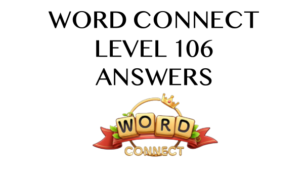 Word Connect Level 106 Answers