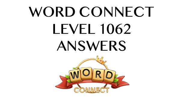 Word Connect Level 1062 Answers