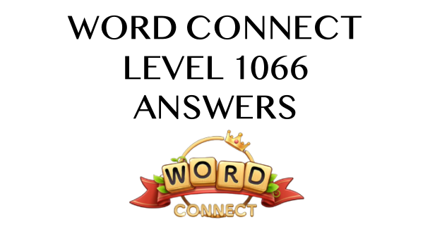 Word Connect Level 1066 Answers