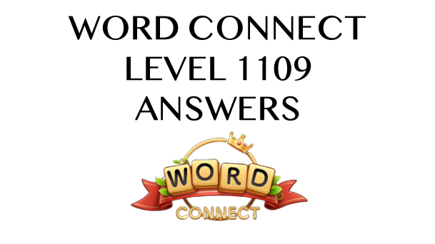 Word Connect Level 1109 Answers