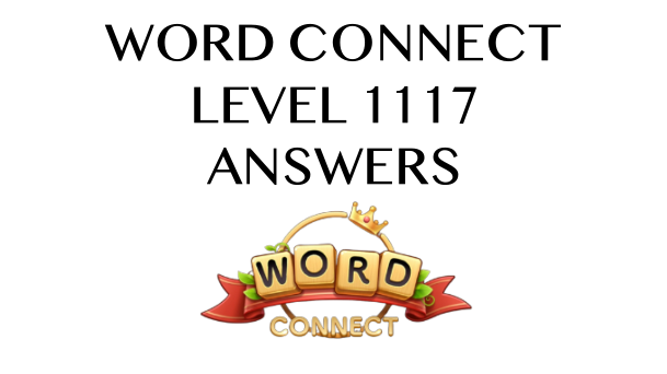 Word Connect Level 1117 Answers