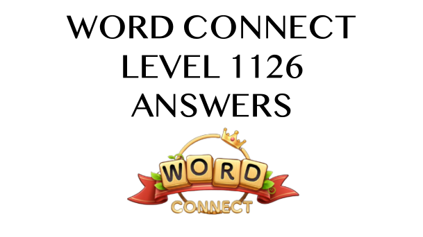 Word Connect Level 1126 Answers