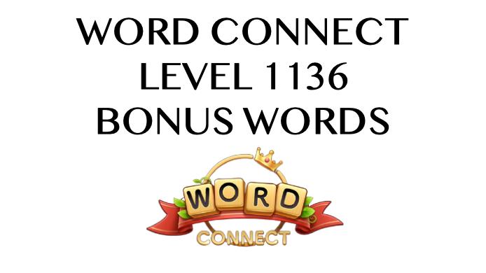 word connect level 1136 answers