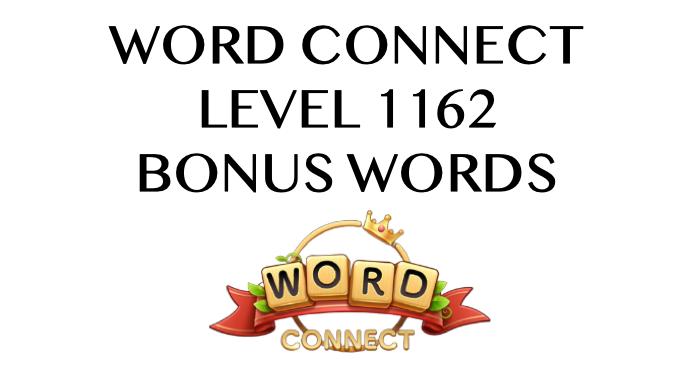 word connect level 1162 answers