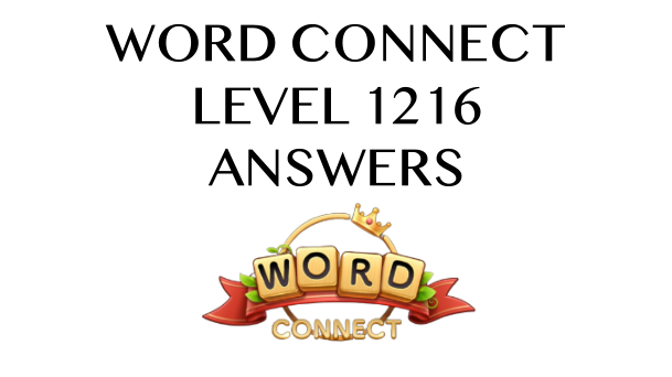 Word Connect Level 1216 Answers