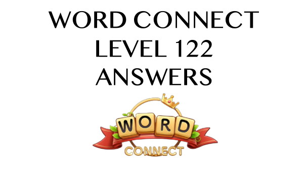 Word Connect Level 122 Answers