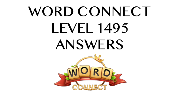 Word Connect Level 1495 Answers