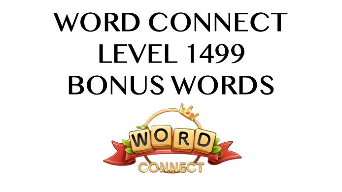 word connect level 1499 answers